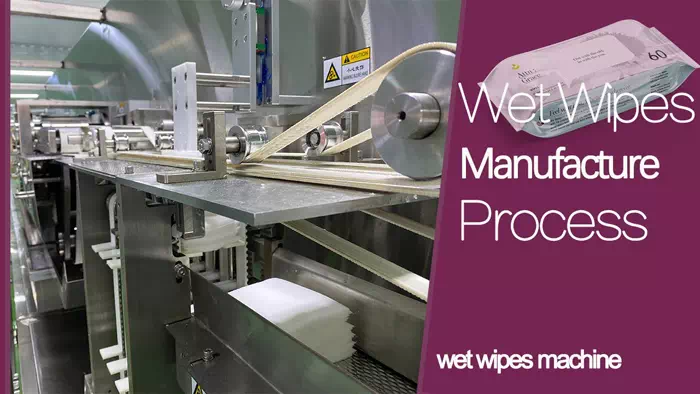 How to Manufacture Wet Wipes?